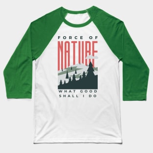 Force of Nature Baseball T-Shirt